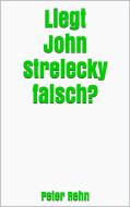 Ebook Liegt John Strelecky falsch? di Peter Rehn edito da Markus Mann