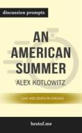 Ebook Summary: "An American Summer: Love and Death in Chicago" by Alex Kotlowitz | Discussion Prompts di bestof.me edito da bestof.me