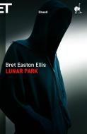 Ebook Lunar Park di Ellis Bret Easton edito da Einaudi