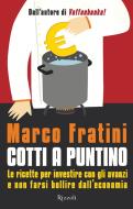 Ebook Cotti a puntino di Fratini Marco edito da Rizzoli