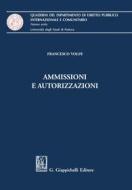 Ebook Ammissioni e autorizzazioni di Francesco Volpe edito da Giappichelli Editore