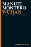 Ebook Wuhan di Montero Manuel edito da Algama