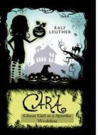 Ebook Cara – Ghost Girl At A Spooky Wedding di Ralf Leuther edito da Babelcube Inc.