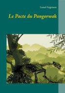 Ebook Le Pacte du Pangorwak di Lionel Argenson edito da Books on Demand