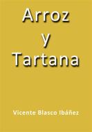 Ebook Arroz y Tartana di Vicente Blasco Ibáñez edito da Vicente Blasco Ibáñez