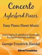 Ebook Concerto Aylesford Pieces Easy Piano Sheet Music di Silvertonalities edito da SilverTonalities