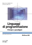 Ebook Linguaggi di programmazione - Principi e paradigmi 2/ed di Martini Simone, Gabbrielli Maurizio edito da McGraw-Hill Education (Italy)