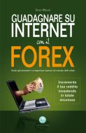 Ebook Guadagnare su internet con il Forex di Enzo Mauro edito da Dario Flaccovio Editore