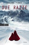 Ebook Due razze di Celine Finco edito da Gilgamesh Edizioni