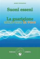 Ebook Suoni esseni di Anne Givaudan edito da Amrita Edizioni