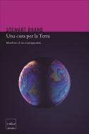 Ebook Una cura per la Terra di Brand Stewart edito da Codice Edizioni