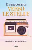 Ebook VERSO LE STELLE di Ernesto Assante edito da Rai Libri