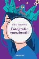 Ebook Fotografie emozionali di Silvia Vernuccio edito da 78EDIZIONI