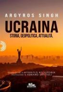 Ebook Ucraina di Argyros Singh edito da PubMe