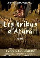 Ebook Les tribus d&apos;Azura di Jean Pascal Caussard edito da Books on Demand