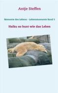Ebook Momente des Lebens - Lebensmomente Band 5 di Antje Steffen edito da Books on Demand
