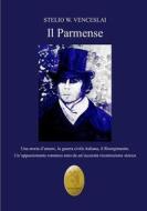 Ebook Il parmense di Stelio W. Venceslai edito da Edizioni Nisroch