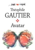 Ebook Avatar di Théophile Gautier edito da Edizioni Falsopiano
