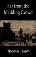 Ebook Far From The Madding Crowd di Hardy Thomas edito da Author