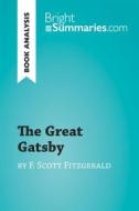 Ebook The Great Gatsby by F. Scott Fitzgerald (Book Analysis) di Bright Summaries edito da BrightSummaries.com