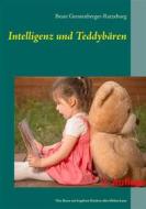 Ebook Intelligenz und Teddybären di Beate Gerstenberger-Ratzeburg edito da Books on Demand