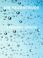 Ebook Die Regentrude di Theodor Storm edito da Books on Demand