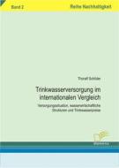 Ebook Trinkwasserversorgung im internationalen Vergleich di Thoralf Schlüter edito da Diplomica Verlag