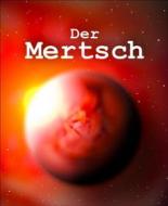 Ebook Der Mertsch di René Jossen edito da BookRix