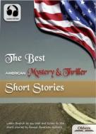 Ebook The Best American Mystery & Thriller Short Stories di Various Authors edito da Oldiees Publishing