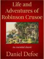 Ebook Life and Adventures of Robinson Crusoe di Daniel Defoe edito da Andura Publishing