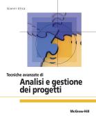 Ebook Tecniche avanzate di analisi e gestione dei progetti di Utica Gianni edito da McGraw-Hill Education (Italy)