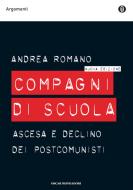 Ebook Compagni di scuola di Romano Andrea edito da Mondadori