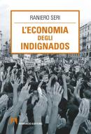 Ebook L'Economia degli indignados di Seri Raniero edito da Armando Editore