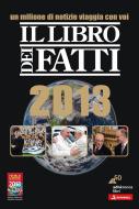Ebook Il Libro dei Fatti 2013 di AA. VV. edito da Adnkronos Libri