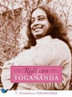 Ebook Ridi con Yogananda di Paramhansa Yogananda edito da Ananda Edizioni
