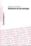 Ebook Dizionario di narratologia di Federica Fioroni edito da Archetipo Libri