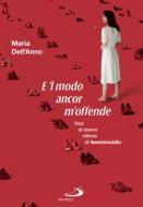 Ebook E 'l modo ancor m'offende di Dell'Anno Maria edito da San Paolo Edizioni