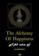 Ebook The Alchemy of Happiness di AL GHAZZALI edito da FV Éditions