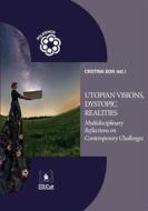 Ebook Utopian visions, dystopic realities di AA.VV. edito da EDUCatt Università Cattolica
