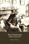 Ebook Feliks Volkhovskii di Michael Hughes edito da Open Book Publishers