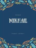 Ebook Mikhaïl di Panaït Istrati edito da Books on Demand