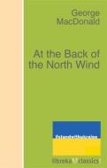 Ebook At the Back of the North Wind di George MacDonald edito da libreka classics