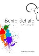 Ebook Bunte Schafe di Irina Böhme, Saskia Dittgen edito da Books on Demand