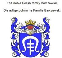 Ebook The noble Polish family Barczewski. Die adlige polnische Familie Barczewski. di Werner Zurek edito da Books on Demand