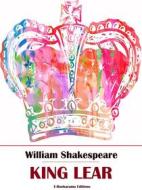 Ebook King Lear di William Shakespeare edito da E-BOOKARAMA