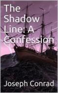 Ebook The Shadow Line: A Confession di Joseph Conrad edito da iOnlineShopping.com