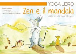 Ebook Yoga libro Zen e il mandala di Roberta Repetto, Renzo Repetto edito da Youcanprint