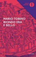 Ebook Biondo era e bello di Tobino Mario edito da Mondadori