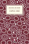 Ebook Capua 1860 di Silvana De Mari edito da Lindau