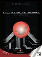 Ebook Full metal archangel di Derek Blakhart edito da Kimerik
